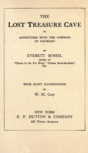 Cover of: The lost treasure cave, or, Adventures with the cowboys of Colorado