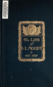 Cover of: The life of Dwight L. Moody by William R. Moody