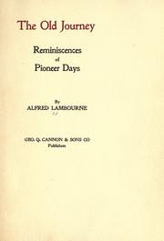 Cover of: The old journey: reminiscences of pioneer days
