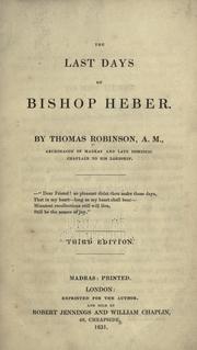 Cover of: The last days of Bishop Heber by Robinson, Thomas