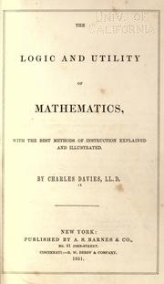 Cover of: The logic and utility of mathematics by Charles Davies