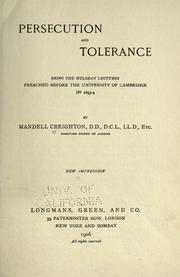 Cover of: Persecution and tolerance: being the Hulsean lectures preached before the University of Cambridge in 1893-4