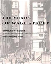 Cover of: 100 years of Wall Street by Charles R. Geisst, Charles R. Geisst