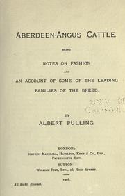 Cover of: Aberdeen-Angus cattle.: Being notes on fashion and an account of some of the leading families of the breed.