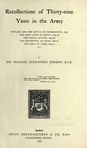 Cover of: Recollections of thirty-nine years in the Army by Gordon, Charles Alexander Sir