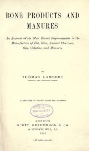 Cover of: Bone products and manures by Thomas Lambert