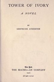 Cover of: Tower of ivory by Gertrude Atherton, Gertrude Atherton