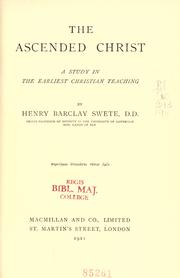 The ascended Christ by Henry Barclay Swete