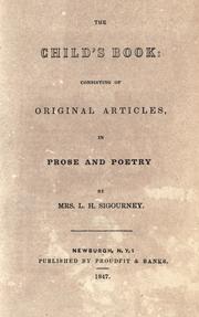 Cover of: The child's book: consisting of original articles : in prose and poetry