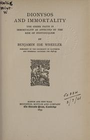 Cover of: Dionysos and immortality by Benjamin Ide Wheeler