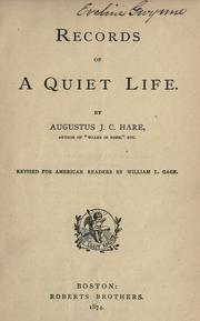 Records of a quiet life by Augustus J. C. Hare