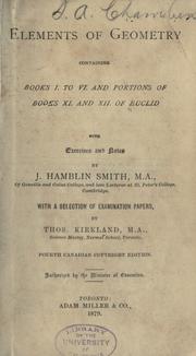 Cover of: Elements of geometry, containing books I. to VI. and portions of books XI. and XII. of Euclid