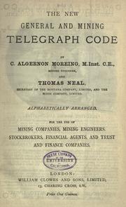 Cover of: The new general and mining telegraph code by Charles Algernon Moreing, Charles Algernon Moreing