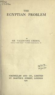 Cover of: The Egyptian problem. by Chirol, Valentine Sir