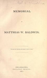 Cover of: Memorial of Matthias W. Baldwin. by 