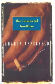 Cover of: The Immortal Bartfuss (Appelfeld, Aharon) | Aharon Appelfeld