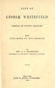 Cover of: Life of George Whitefield: "Prince of Pulpit Orators" : with specimens of his sermons