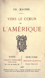 Cover of: Vers le coeur de l'Amérique by Charles Wagner