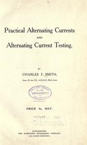 Cover of: Practical alternating currents and alternating current testing.