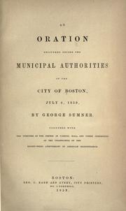 Cover of: An oration delivered before the municipal authorities of the City of Boston, July 4, 1859 by Boston (Mass.)
