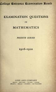 Cover of: Examination questions in mathematics: Forth series, 1916-1920.
