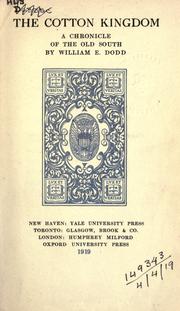 Cover of: The Cotton Kingdom by William Edward Dodd