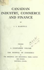 Cover of: Canadian industry, commerce, and finance by James John Harpell, James John Harpell