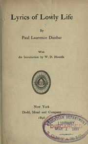 Cover of: Lyrics of lowly life by Paul Laurence Dunbar