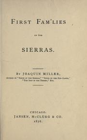First fam'lies of the Sierras by Joaquin Miller