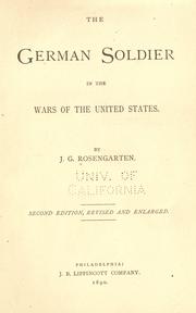 Cover of: The German soldier in the wars of the United States. by J. G. Rosengarten