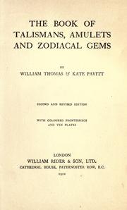 The book of talismans, amulets and zodiacal gems by William Thomas