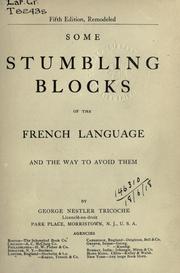 Some stumbling blocks of the French language and the way to avoid them by George Nestler Tricoche