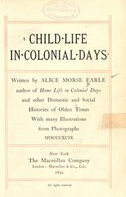 Cover of: Child life in colonial days by Alice Morse Earle