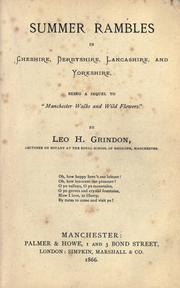 Cover of: Summer rambles in Cheshire, Derbyshire, Lancashire, and Yorkshire by Leo H. Grindon