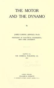Cover of: The motor and the dynamo by James Loring Arnold