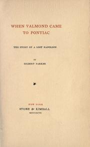 Cover of: When Valmond came to Pontiac by Gilbert Parker