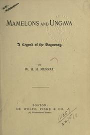 Cover of: Mamelons, and, Ungava by William Henry Harrison Murray