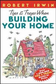 Cover of: Tips & Traps When Building Your Home