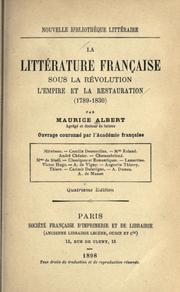 Cover of: La Litterature francaise sous la revolution, l'empire et la restauration, 1789-1830