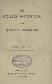 Cover of: The seals opened, or, The Apocalypse explained