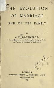 Cover of: The evolution of marriage by Charles Jean Marie Letourneau