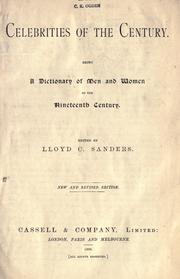 Cover of: Celebrities of the century: being a dictionary of men and women of the nineteenth century