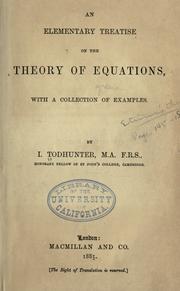 Cover of: An elementary treatise on the theory of equations by Isaac Todhunter