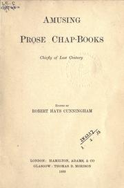 Cover of: Amusing prose chap-books, chiefly of last century.