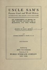 Cover of: Uncle Sam's Panama Canal and world history, accompanying the Panama Canal flat-globe by Joseph Bucklin Bishop