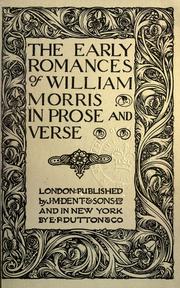 Cover of: The early romances of William Morris in prose and verse.