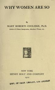 Cover of: Why women are so by Mary Roberts Coolidge