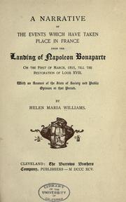 Cover of: A narrative of the events which have taken place in France ... by Helen Maria Williams, Helen Maria Williams