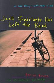 Cover of: Jack Frusciante has left the band: a love story--with rock 'n' roll