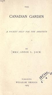 Cover of: The Canadian garden by Annie L. Jack